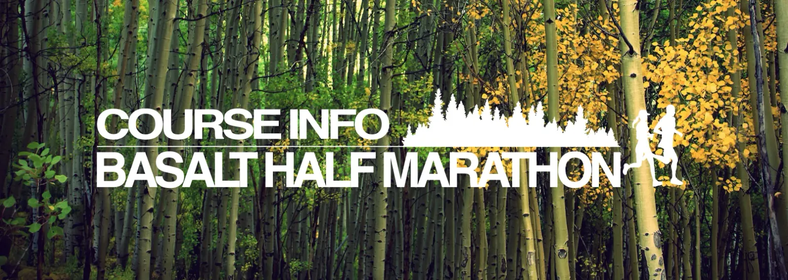Silhouettes of runners in a forest with text 'COURSE INFO BASALT HALF MARATHON'