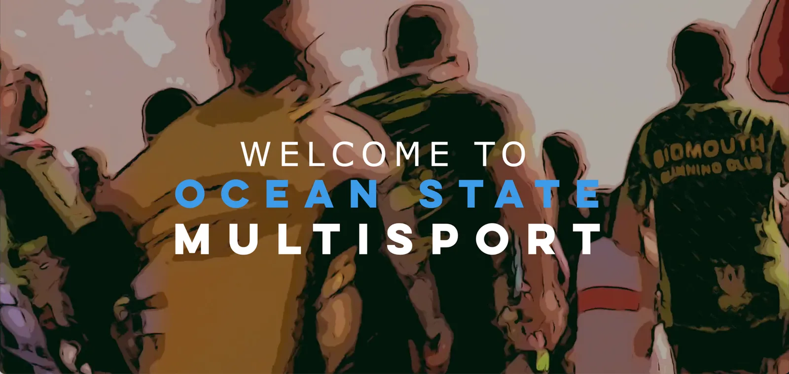 A group of people, some wearing race shirts, with the text "WELCOME TO OCEAN STATE MULTISPORT" overlaid.