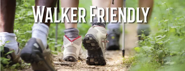 People walking on a trail with the text 'WALKER FRIENDLY' overlaid.