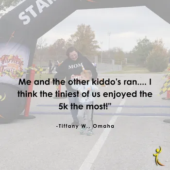 Mother and child crossing the start line at the Spooky Sprint St. Louis race, with a quote from Tiffany W. about her child enjoying the 5k the most.